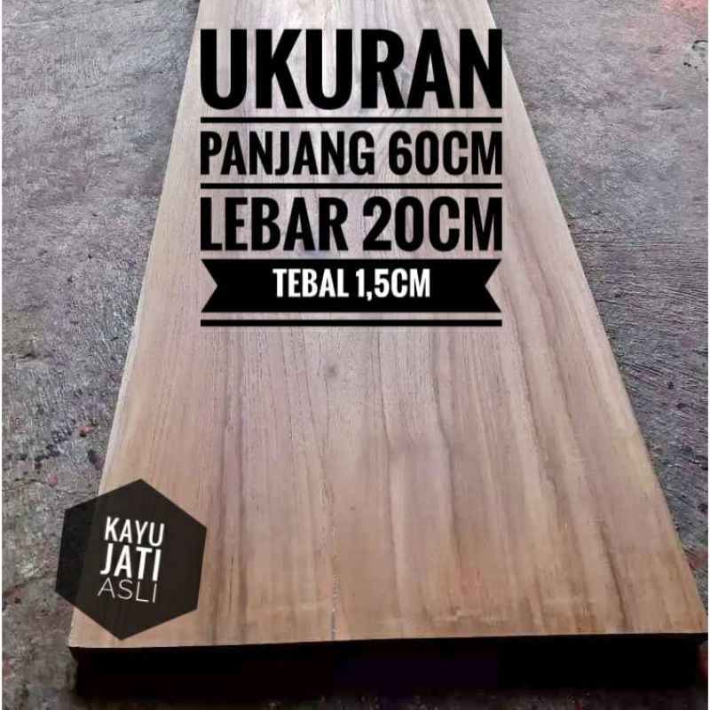 

20 X 60cm Rak Papan Kayu Ambalan Jati ASLI SERUT
