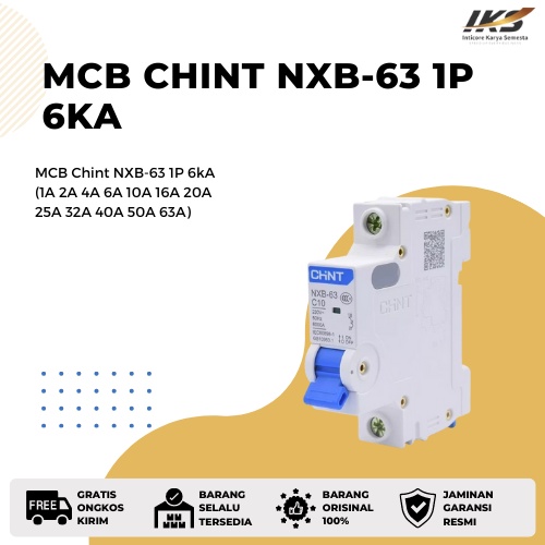 MCB Chint NXB-63 1P 6kA (1A 2A 4A 6A 10A 16A 20A 25A 32A 40A 50A 63A)