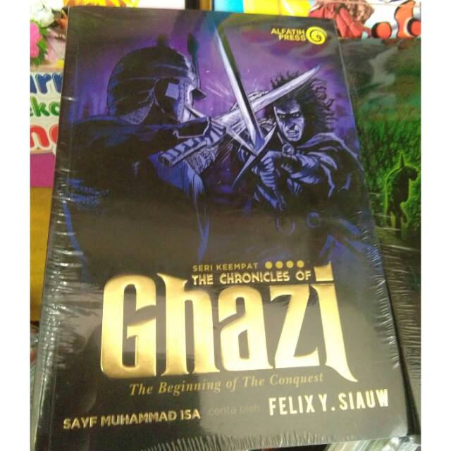 

Original Ghazi Jilid 4 _ Felix Y. Siauw
