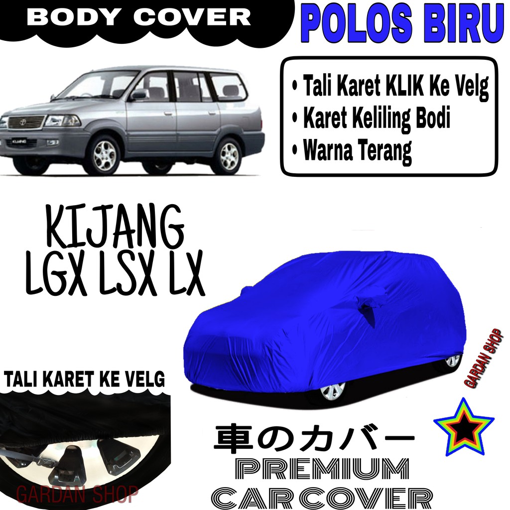 Sarung Mobil KIJANG LGX LSX LX Polos BIRU Body Cover Penutup Kijang PREMIUM Biru