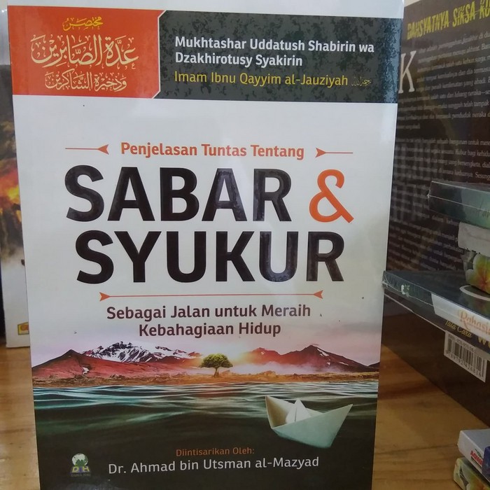 Buku Penjelasan Tentang Sabar Dan Syukur Jalan Meraih Kebahagiaan