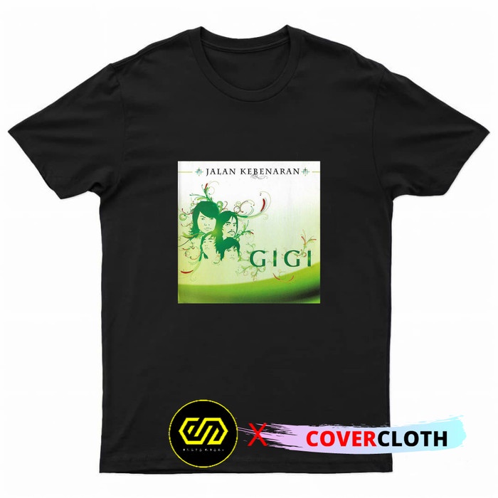 Kaos Gigi Jalan Kebenaran