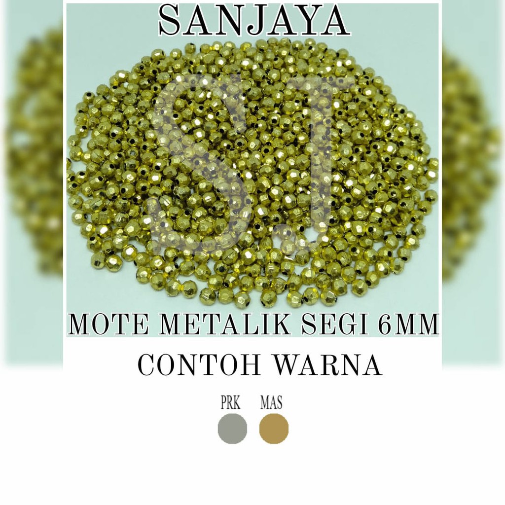 MANIK SEGI METALIK / MOTE SEGI METALIK / MANIK SEGI EMAS / MANIK SEGI PERAK / MOTE EMAS / MOTE PERAK / MOTE METALIK SEGI 6MM