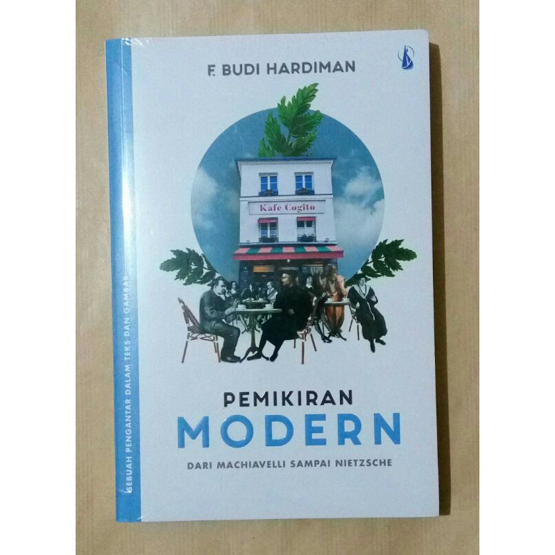 Pemikiran Modern dari Machiavelli sampai Nietzsche - F. Budi Hardiman - Buku Original