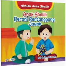 Anak Shalih Berani Bertanggung Jawab