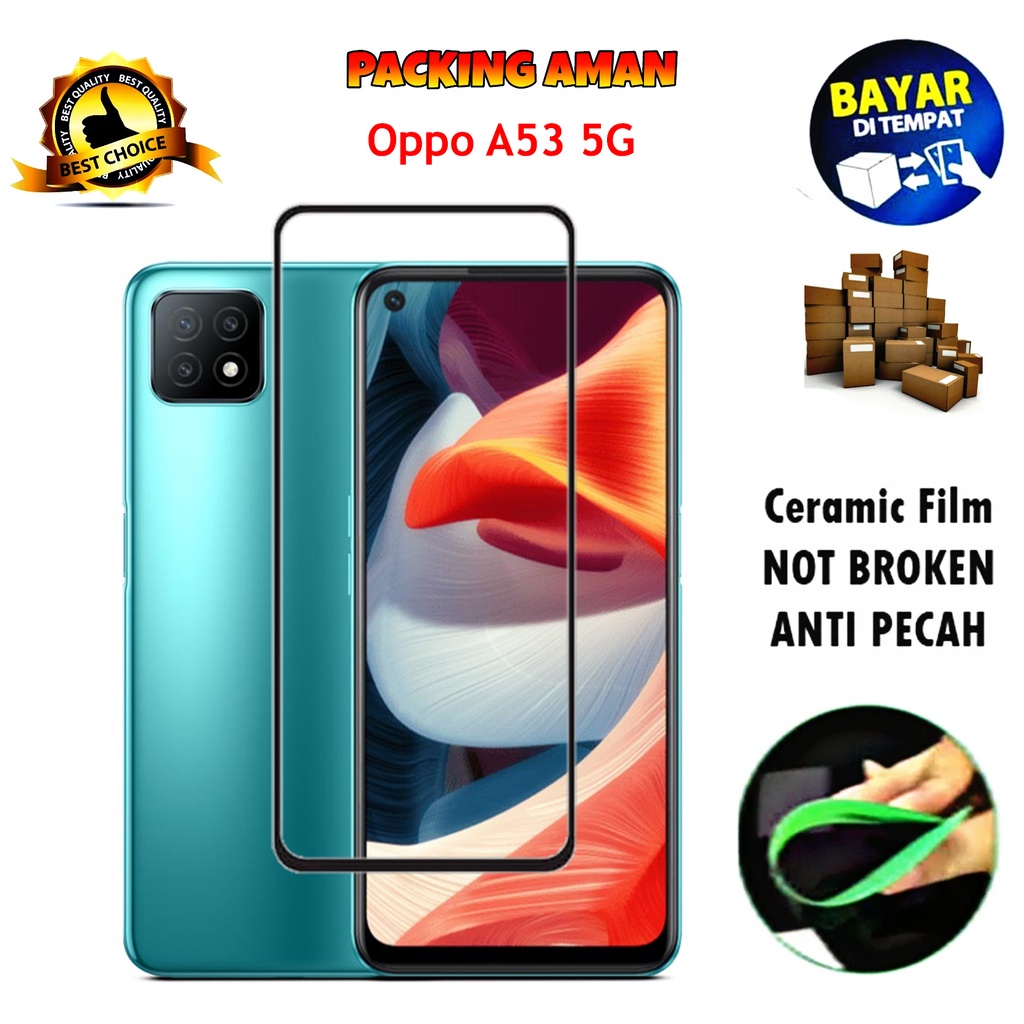 Tempered Glass Oppo A53 5G 2020 FULL COVER FULL SCREEN Ceramic Film Anti Gores