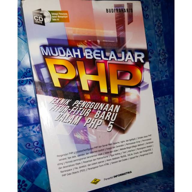 

Mudah belajar PHP teknik penggunaan fitur-fitur baru dalam PHP 5 .buku asli