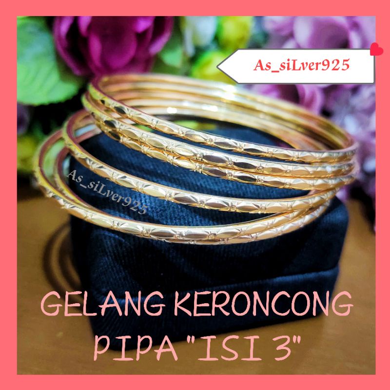 GELANG PERAK KERONCONG PIPA UKIR ISI 3 ASLI SILVER 925 LAPIS MAS_BANGLE BULAT UKIR