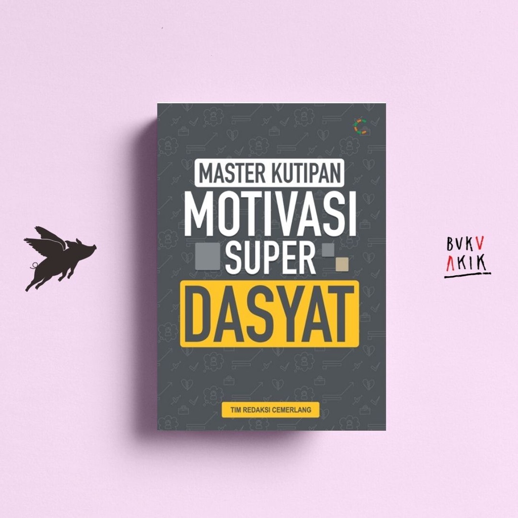 Master kutipan motivasi super dahsyat - Tim Redaksi Cemerlang