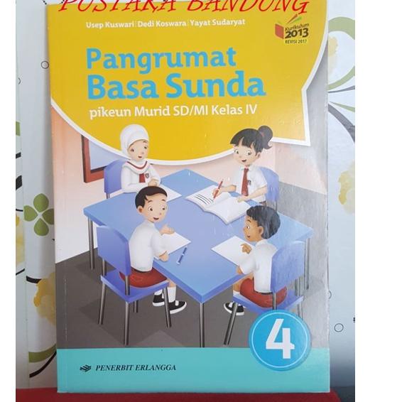Z BUKU BAHASA SUNDA/PANGRUMAT BASA UNTUK SD/MI KELAS 4 KURIKULUM 2013 ERLANGGA