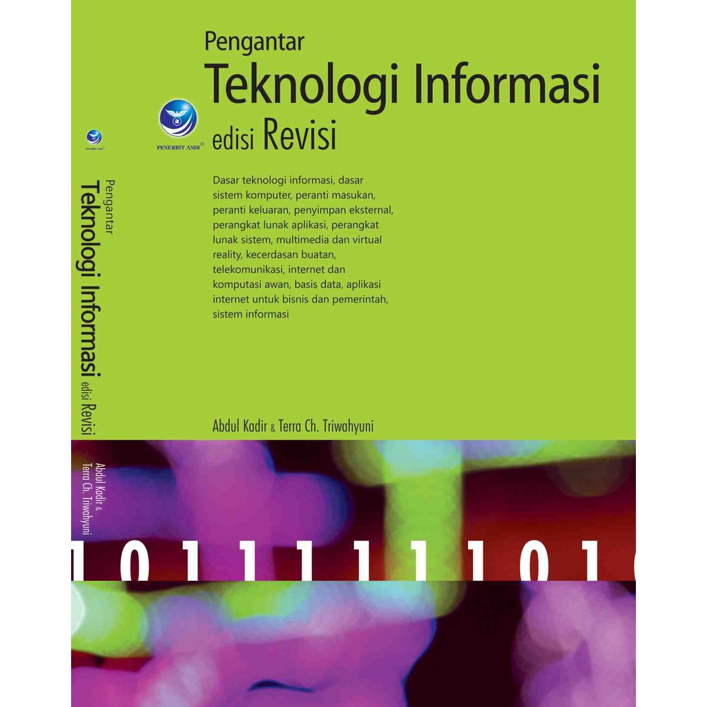 

Buku Pengantar Teknologi Informasi edisi Revisi | Abdul Kadir & Terra Ch. Triwahyuni