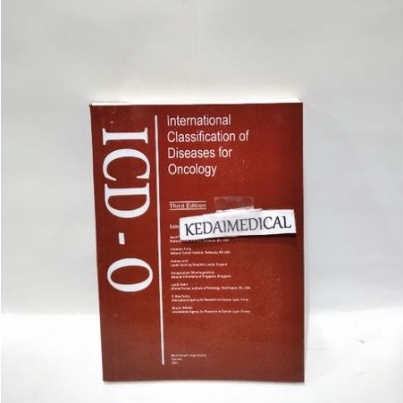 BUKU ICD-0 INTERNASIONAL CLASSIFICATION OF DISEASES ONCOLOGY THIRD EDITION