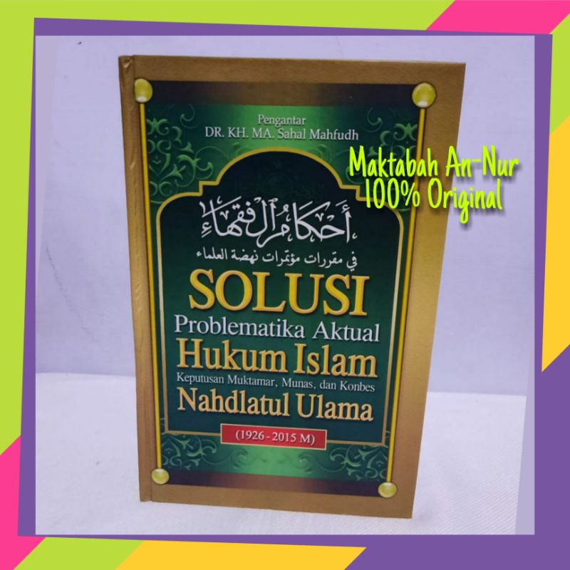 Ahkamul Fuqoha', Solusi Problematika Aktual Hukum Islam