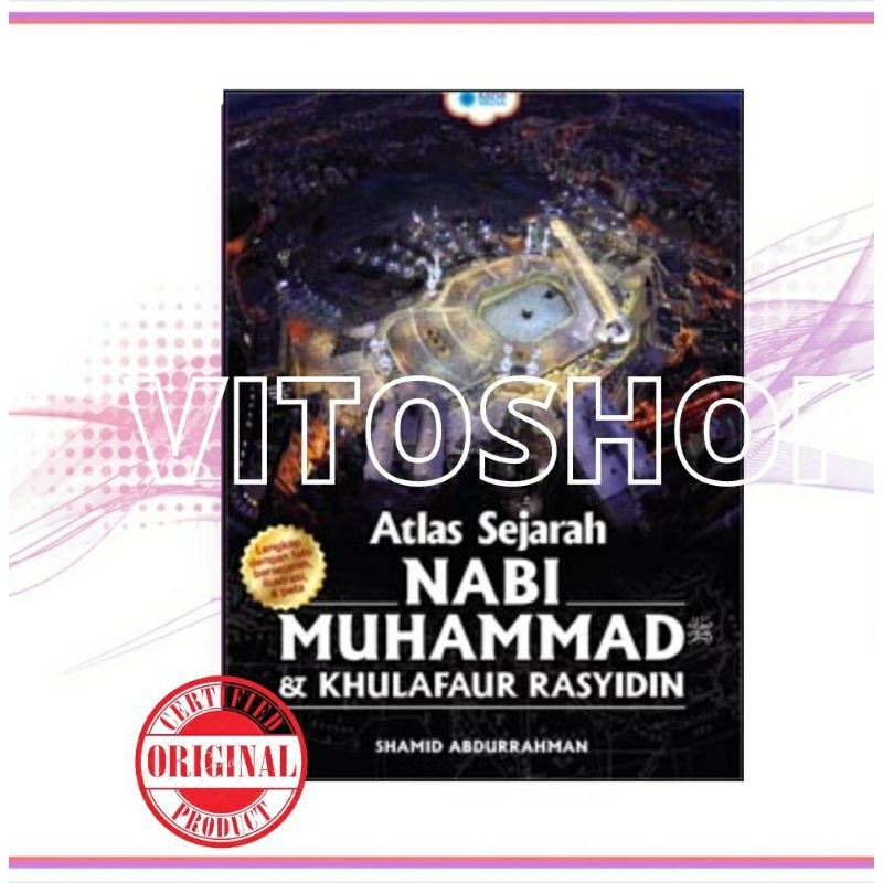 ATLAS SEJARAH NABI MUHAMMAD & KHULAFAUR RASYIDIN