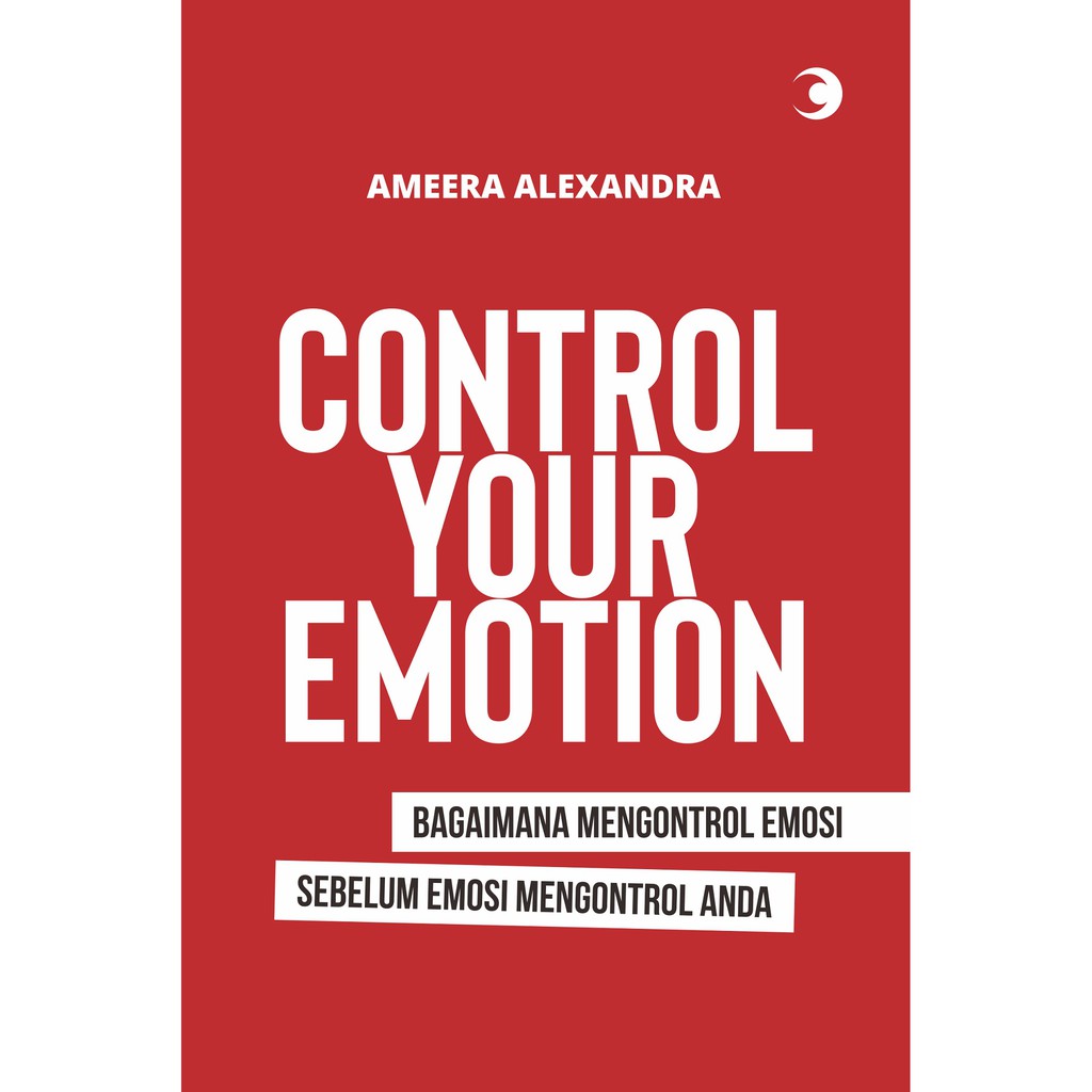 SELF IMPROVEMENT BOOK | CONTROL YOUR EMOTION | CAESAR MEDIA PUSTAKA