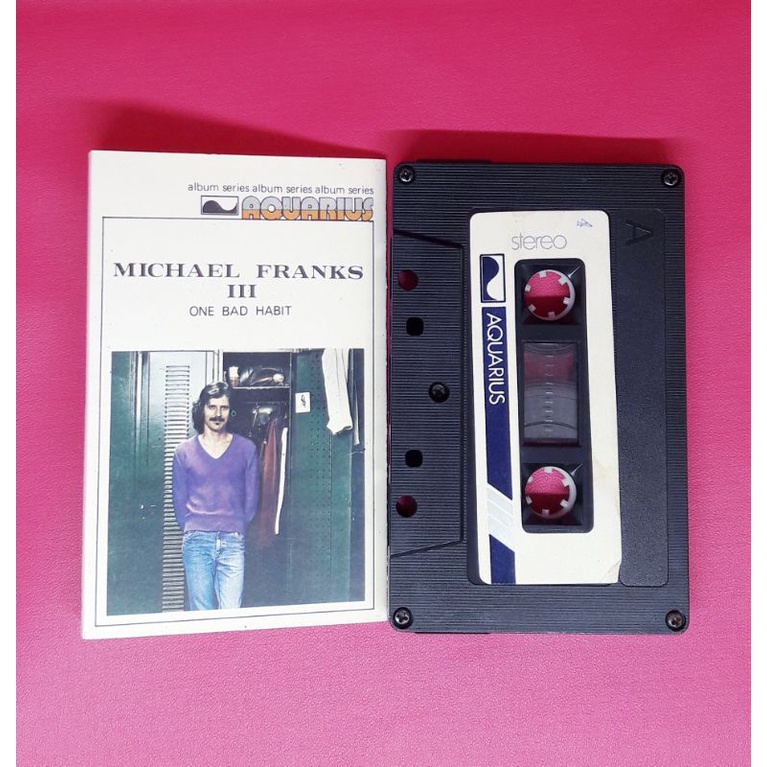 Kaset MICHAEL FRANK III ONE BAD HABBIT by AQUARIUS rec.