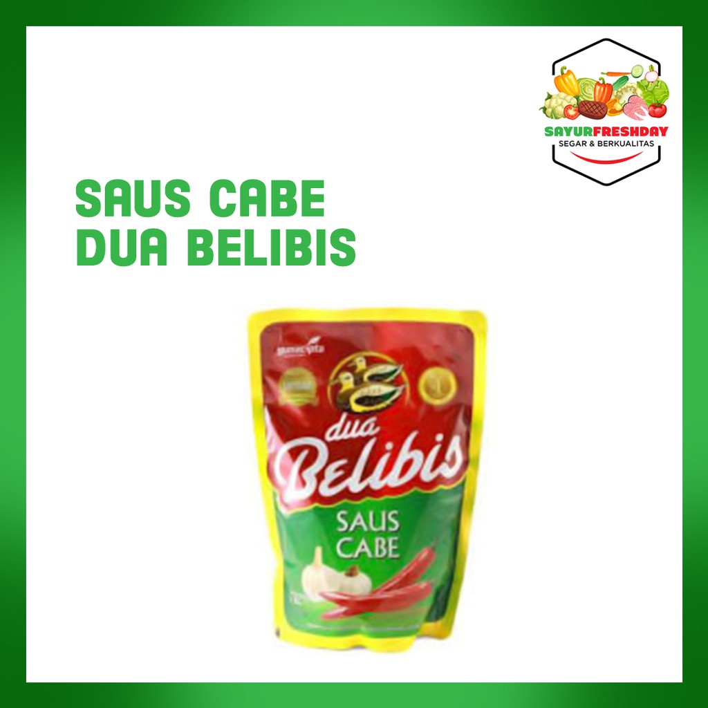 

Dua Belibis Suace Cabai 1kg