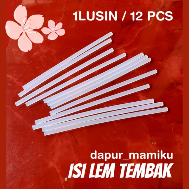 DAPURMAMIKU 12 PCS Refill Glue Stick Isi Lem Tembak Lem Bakar Lem Serbaguna