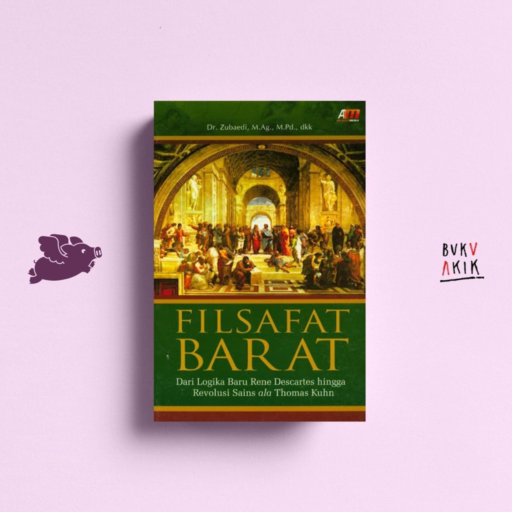 Filsafat Barat dari logika baru Rene Descartes - Dr. Zubaedi