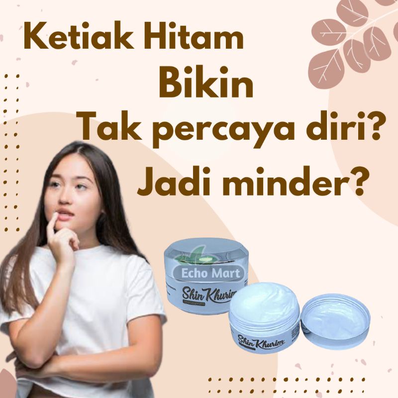 Cream Pemutih Pencerah Ketiak Selangkangan Ampuh BPOM Shin Kurim Shin Khurim Original Krim Pemutih Bokong Leher Sikut Lutut Leher Pantat Ketek Dengkul Siku Obat Lotion Memutihkan Lipatan Selangkangan Ketiak Hitam Membandel Permanen Underarm Ori