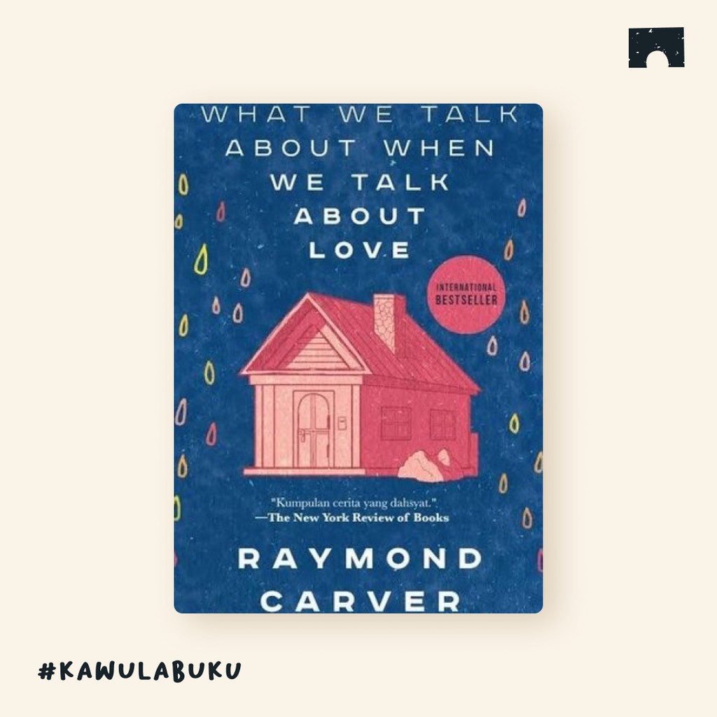 What We Talk About When We Talk About Love