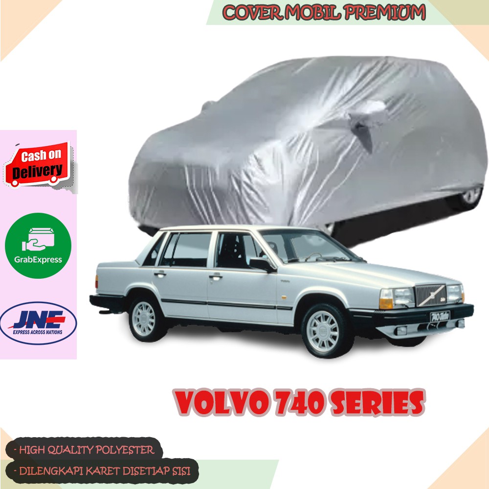Sarung Mobil Volvo 740 Series/ Cover Mobil Volvo 740 Series