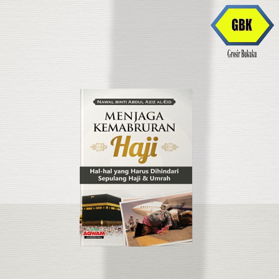 Menjaga Kemabruran Haji