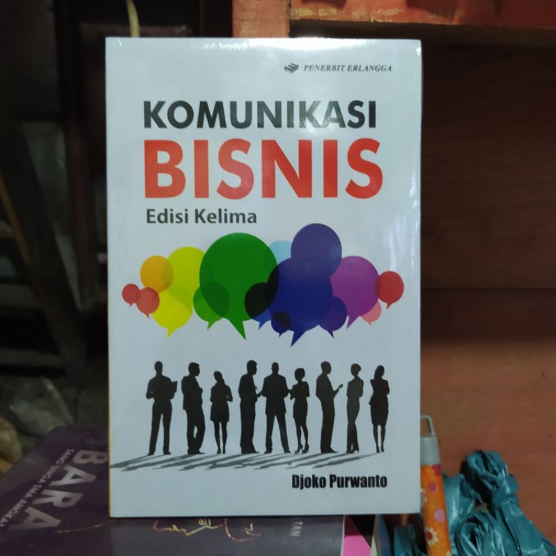 

komunikasi bisnis edisi ke lima by djoko purwanto