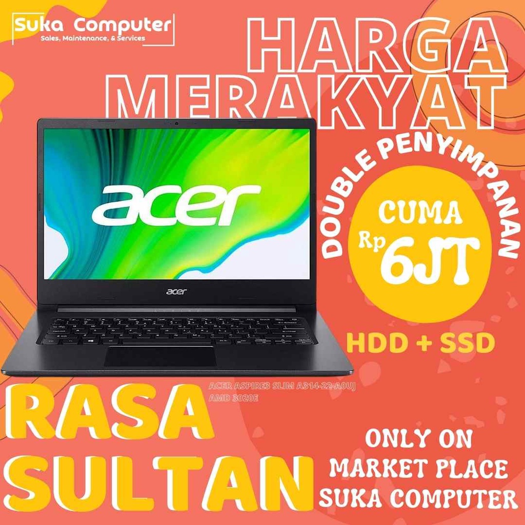 DOUBLE PENYIMPANAN SSD + HDD Acer Aspire 3 A314-22-A0UJ Athlon 3020e / 14" / 4GB / HDD 1TB / AMD Rad