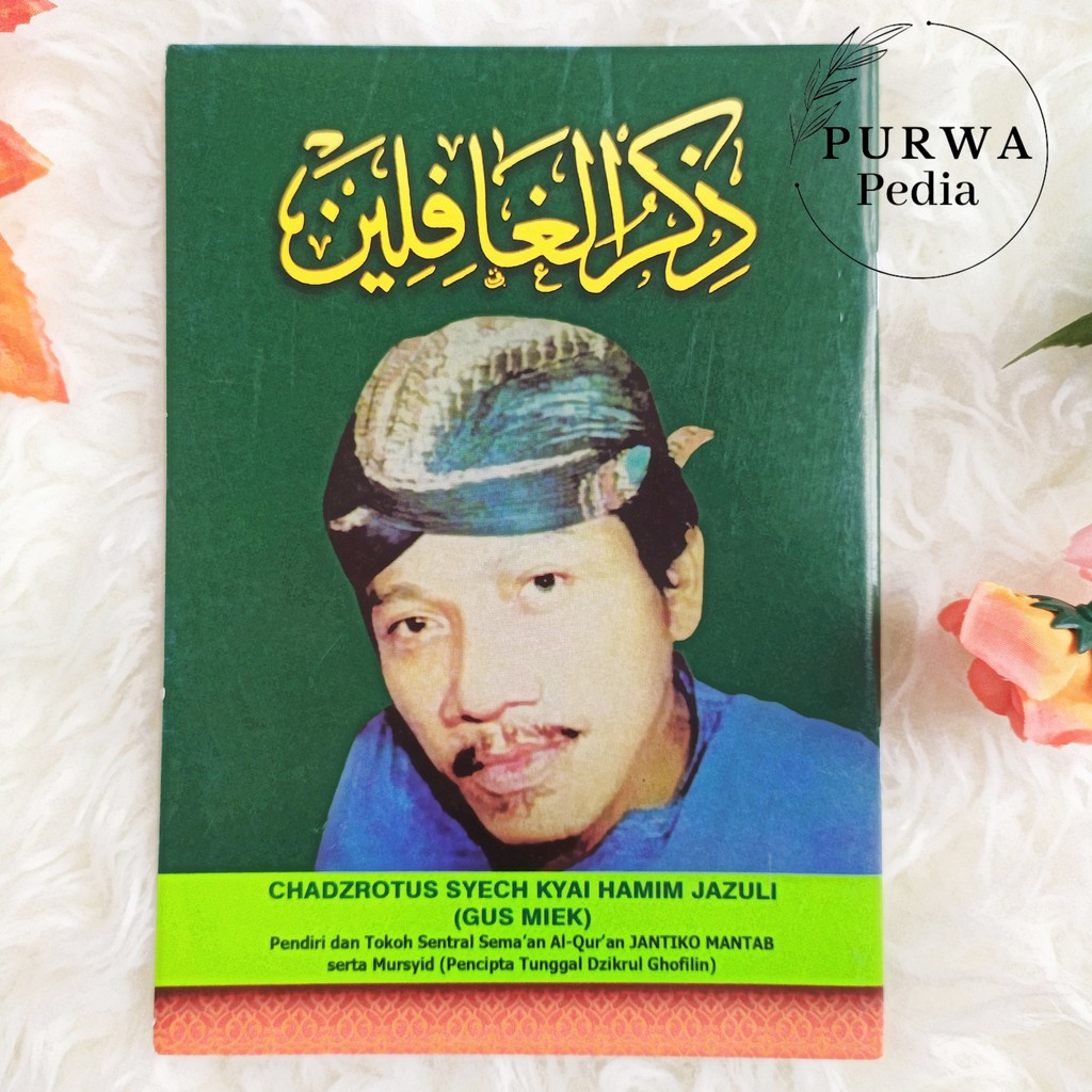 DZIKRUL GHOFILIN BUKU DZIKRUL GHOFILIN GUS MIK