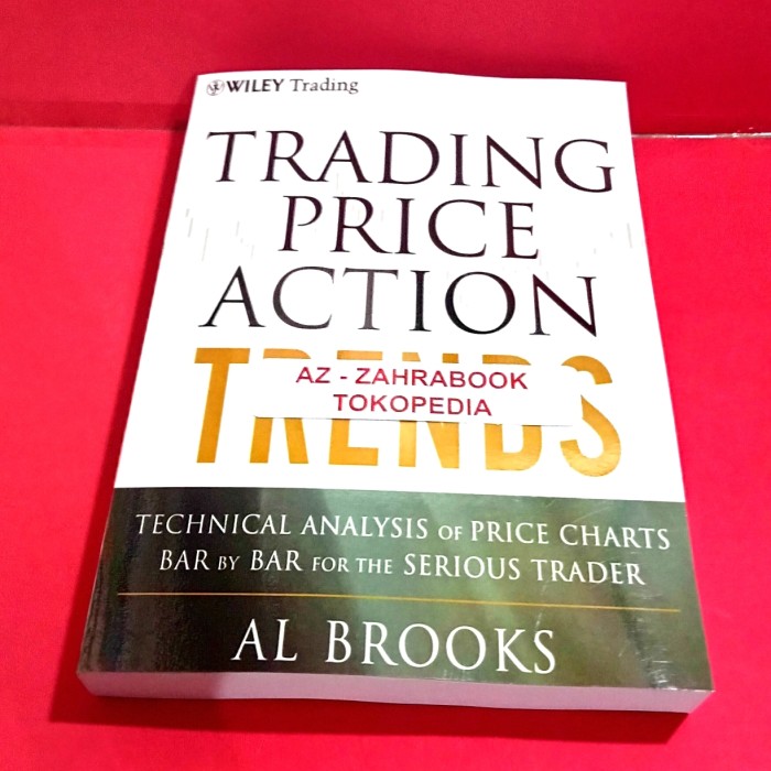 Trading Price Action Trends By Al Brooks