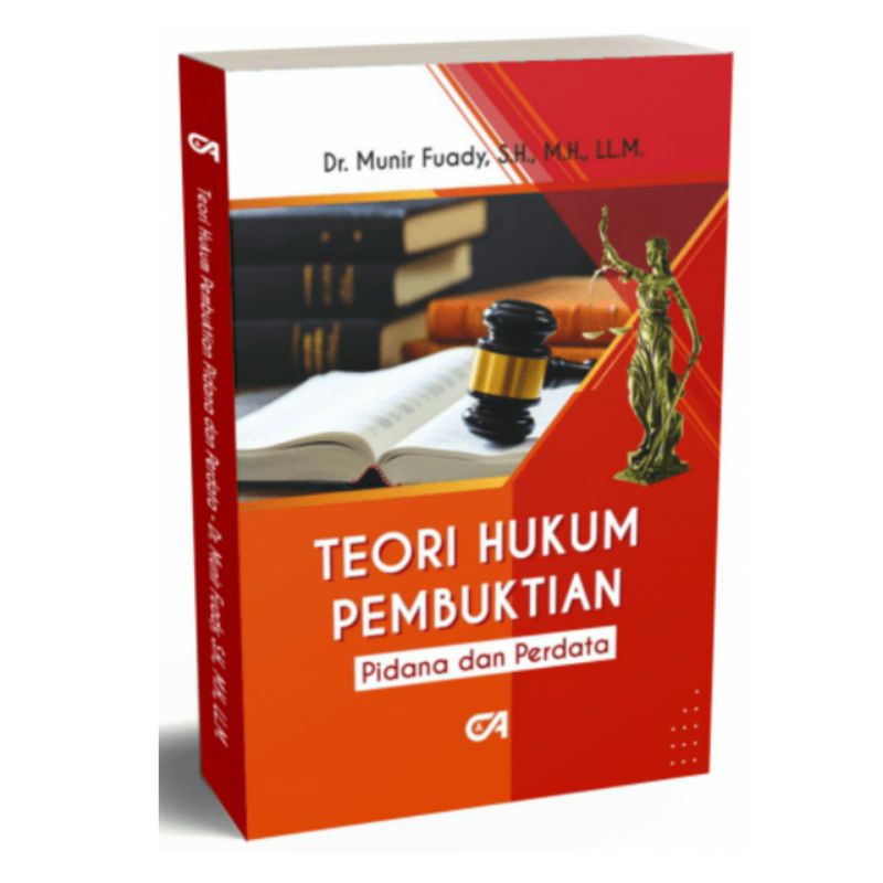 BUKU TEORI HUKUM PEMBUKTIAN PIDANA DAN PERDATA. MUNIR FUADY.ORIGINAL