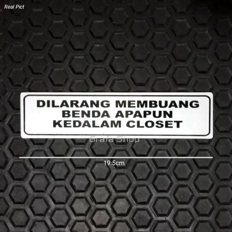 Sign Label bahan Akrilik Dilarang membuang benda apapun kedalam closet
