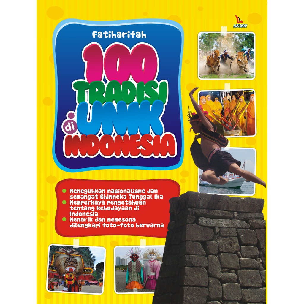 

Buku 100 Tradisi Unik di Indonesia - LAKSANA