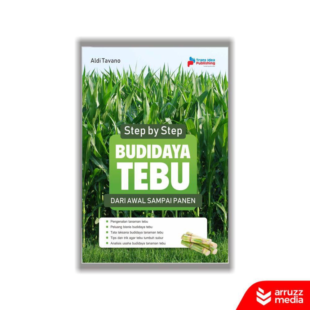 

Buku Step by Step Budidaya Tebu: Dari Awal Sampai Panen