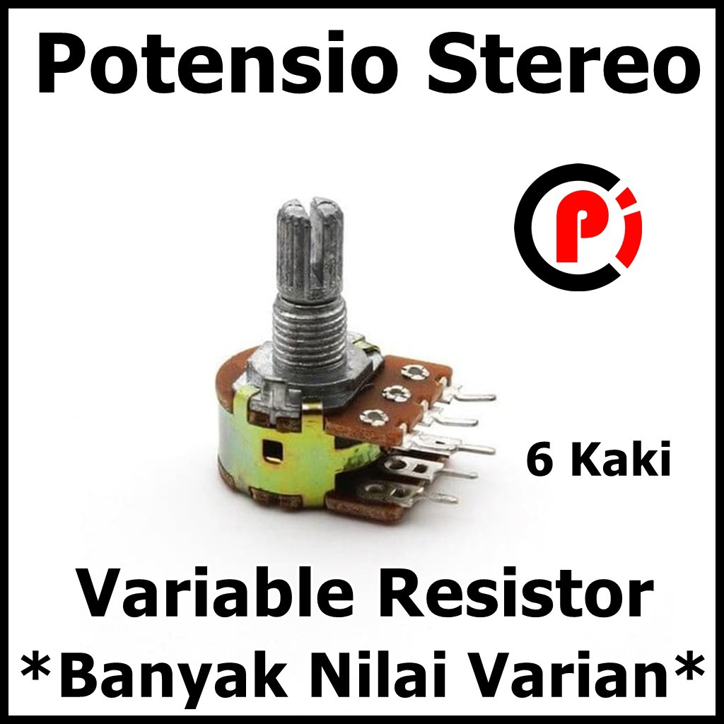 Potensio Potensiometer Stereo 6 Pin Kaki Variabel Resistor Banyak Nilai Varian Variable