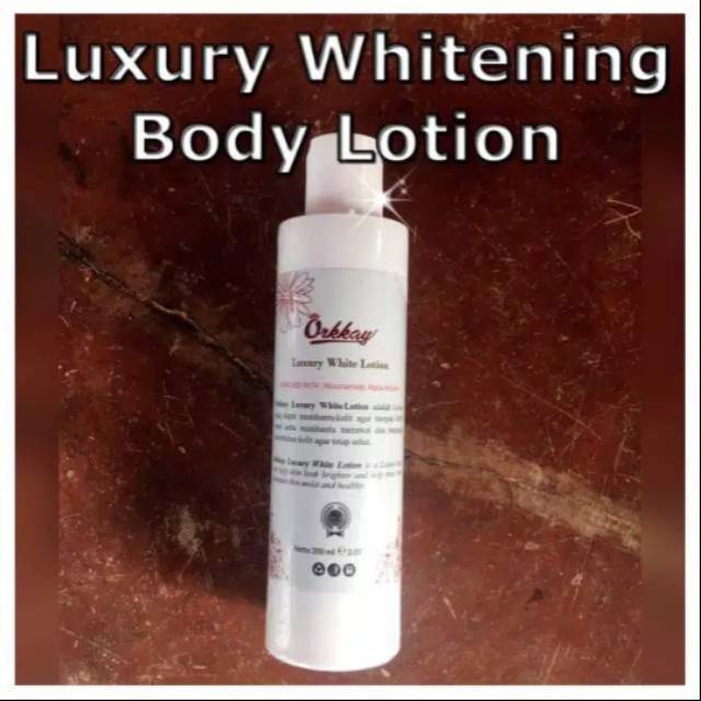 TERBAIK (LUXURY WHITENING BODY LOTION ) ORKKAY SKINCARE PEMUTIH SUPER AMPUH