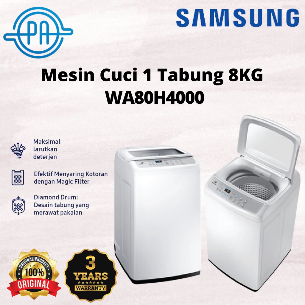 MESIN CUCI 1 TABUNG TOP LOADING 8KG SAMSUNG WA80H4000 WA 80H4000 8KG SAMSUNG 1 TABUNG