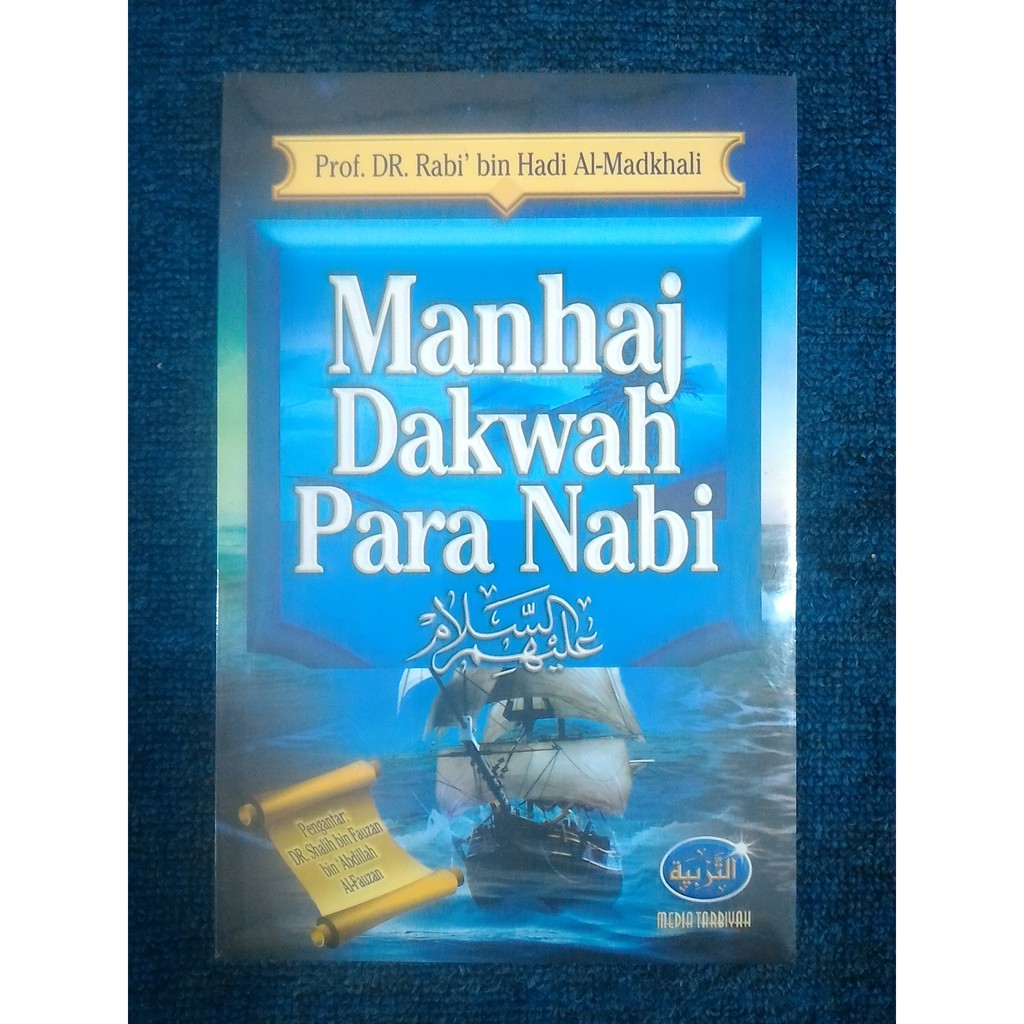 MANHAJ DAKWAH PARA NABI - Rabi’ Al-Madkhali