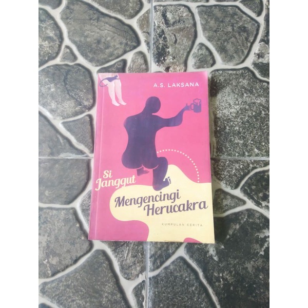 Si Janggut Mengencingi Herucakra - AS Laksana