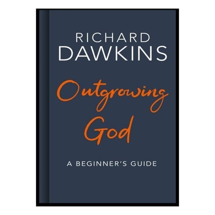 Buku - Outgrowing God a beginers Guide By Richard Dawkins