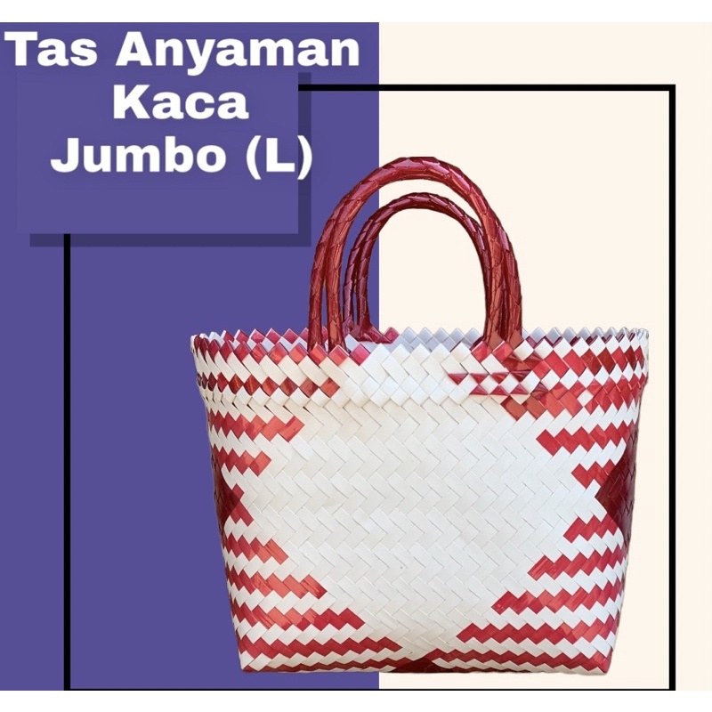 READY STOCK ~ Tas Anyaman Plastik KACA JUMBO Untuk Hampers Parcel Berkat Tahlilan Sembako Hantaran Muat Kotak Nasi