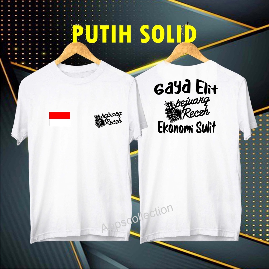 COD/KAOS NEW DB GAYA ELIT EKONOMI SULIT BENDERA KITA PERNAH SUSAH HABIS ITU SENANG  /KAOS EKSPRESI MURAH UNISEX 2023/KAOS HITS/KAOS PRIA BANDUNG/KAOS PRIA MURAH/KAOS DISTRO PRIA KAOS DISTRO WANITA KAOS TERMURAH PAKAIAN PRIA SANTAI KAOS RACUN SHOOPE