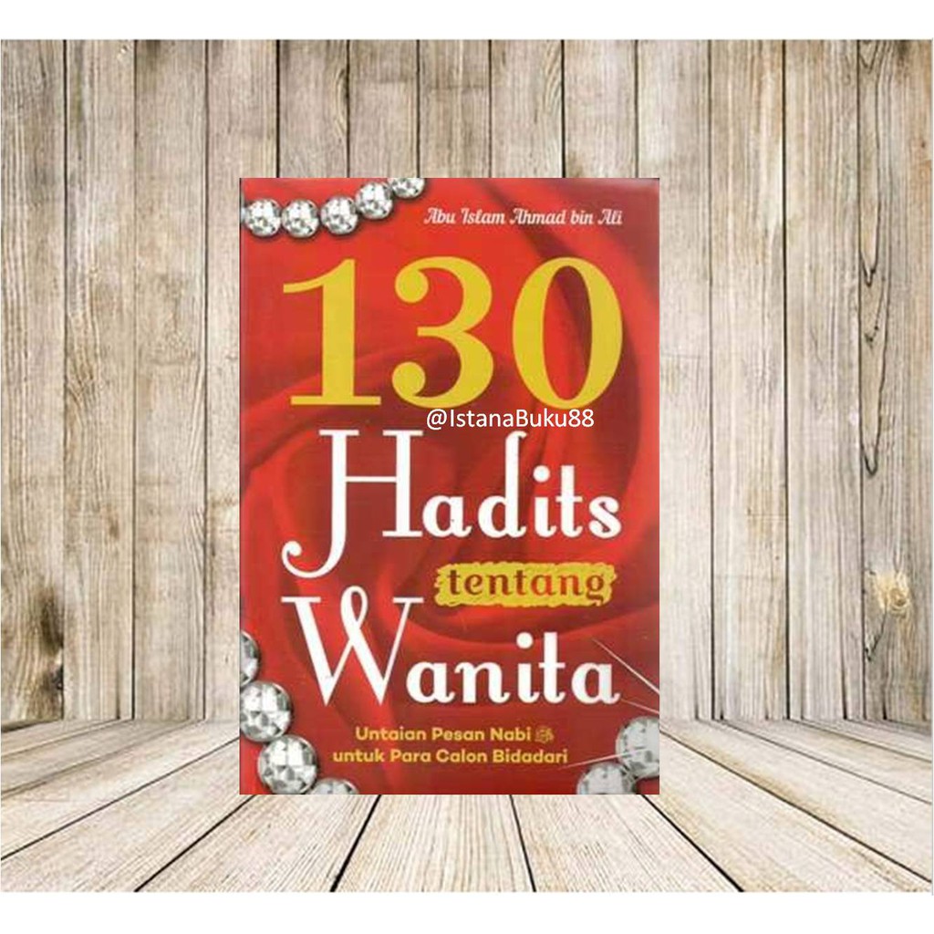 Jual Buku Islami 130 Hadits Tentang Wanita Muslim Pesan Nabi Untuk 