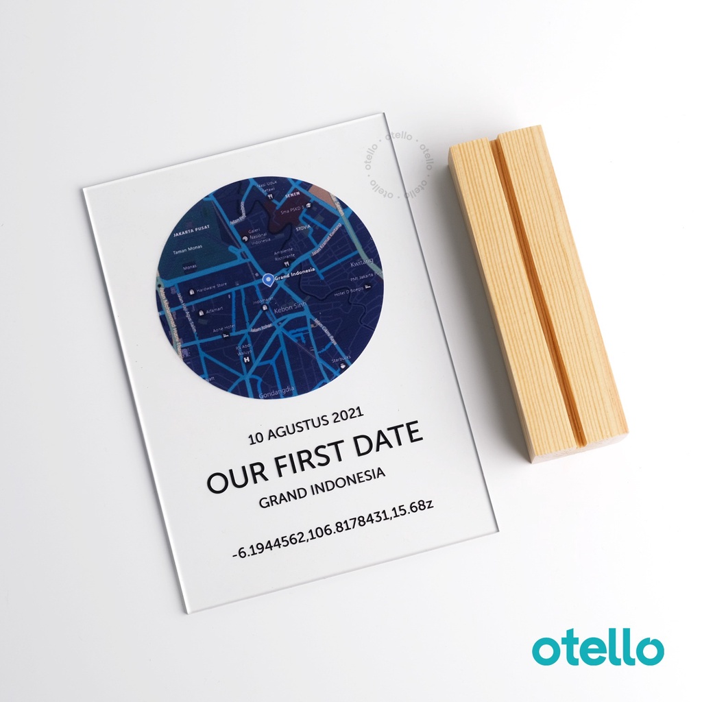 Otello Custom Akrilik Print First Date Location Peta Maps Lokasi Hadiah Pacar Gift Anniversary Acrylic Kustom