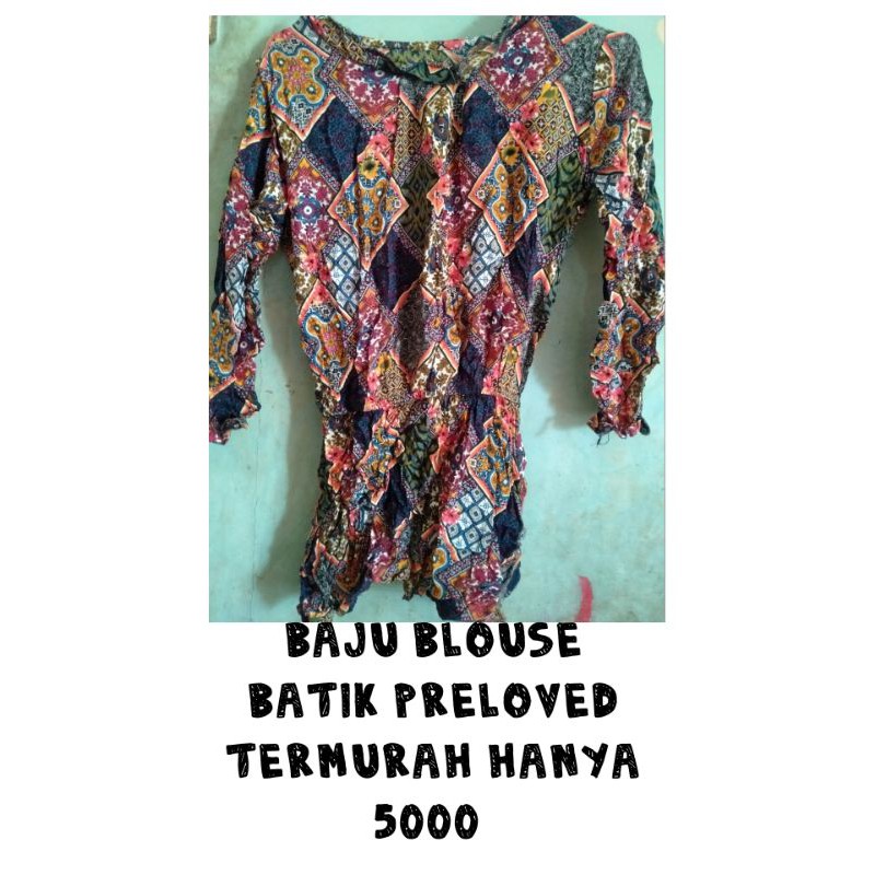 baju blouse batik murah hanya 5000 (preloved)