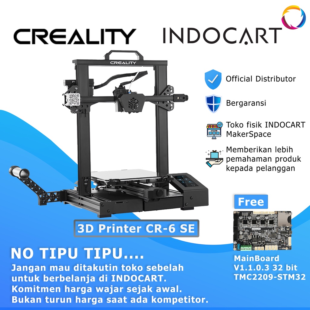 3D Printer Creality CR-6 SE Versi Terbaru Free Leveling Garansi Resmi