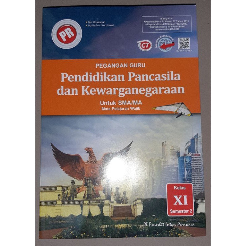 BUKU KUNCI JAWABAN PR PENDIDIKAN PANCASILA / PPKN KELAS 11 INTAN PARIWARA 2020/2021