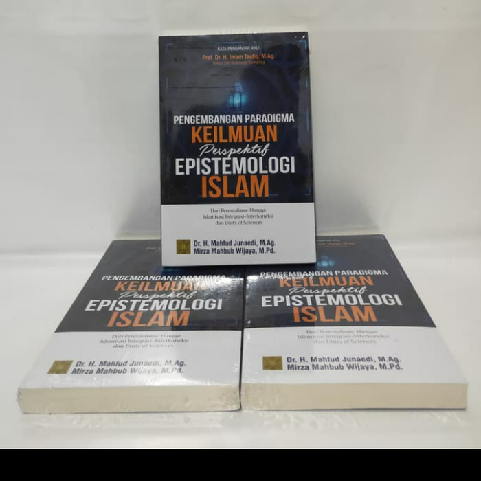 Jual BUKU PENGEMBANGAN PARADIGMA KEILMUAN PERSPEKTIF EPISTEMOLOGI ISLAM ...