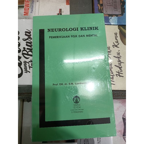 Buku ORI - Buku Neurologi Klinik Pemeriksaan Fisik dan Mental Lumbantobing UI Publishing